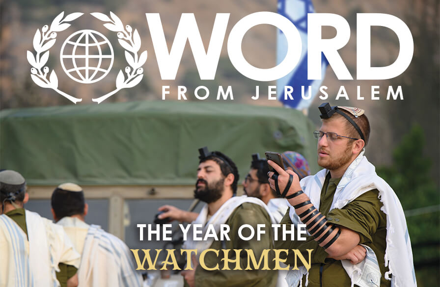 Word from Jerusalem magazine - The year of the Watchmen