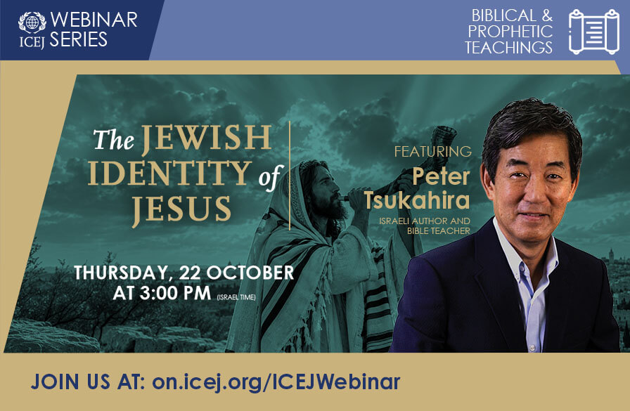 Webinar: The Jewish Identity of Jesus presented by Peter Tsukahira - 22 October at 3PM